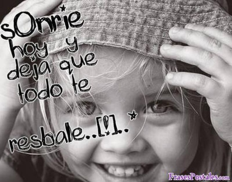 sonrie hoy deja que todo te resbale.jpg